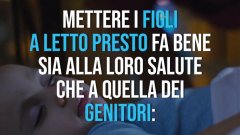 Mettere i figli a letto presto