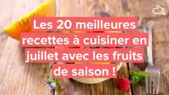 les-20-meilleures-recettes-de-fruits-de-juillet