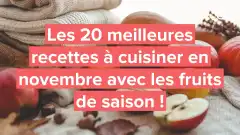 les-20-meilleures-recettes-de-fruits-de-novembre