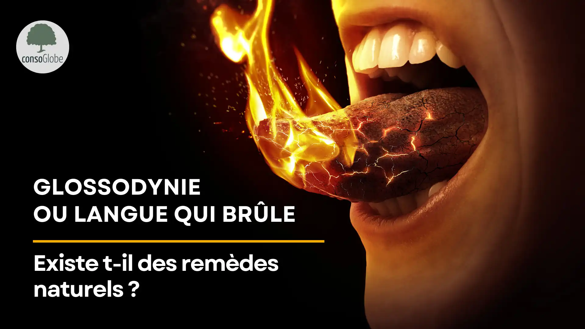 Glossodynie ou langue qui brûle : existe t-il des remèdes naturels ?