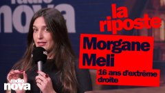 16 ans d'extrême droite - La chronique de Morgane Meli dans 