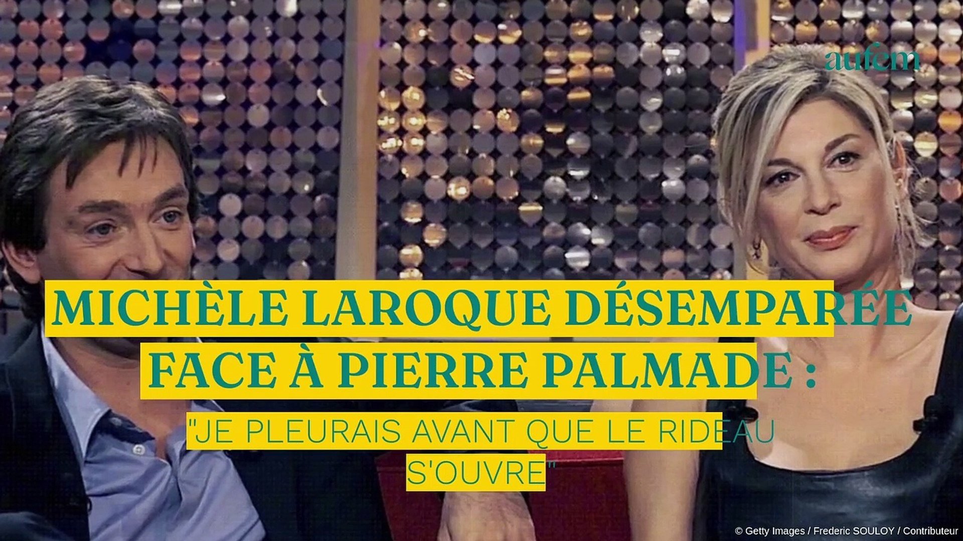 Mich le Laroque d sempar e face Pierre Palmade Je pleurais avant que le rideau s ouvre