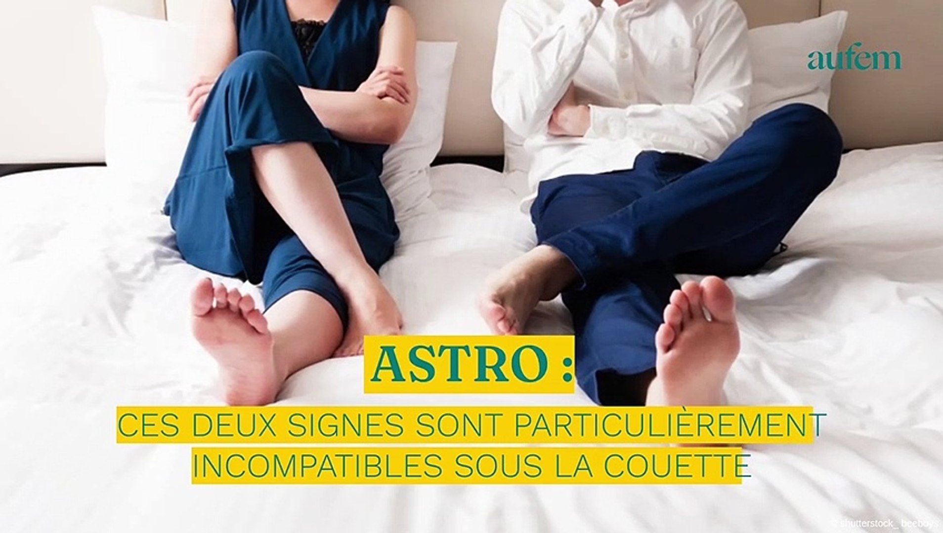 Astro : ces deux signes sont sont particulièrement incompatibles sous la  couette