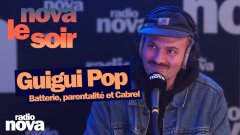 Guigui Pop : batterie, parentalité et Cabrel