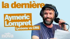 Lycéens vs CRS - La chronique d'Aymeric Lompret