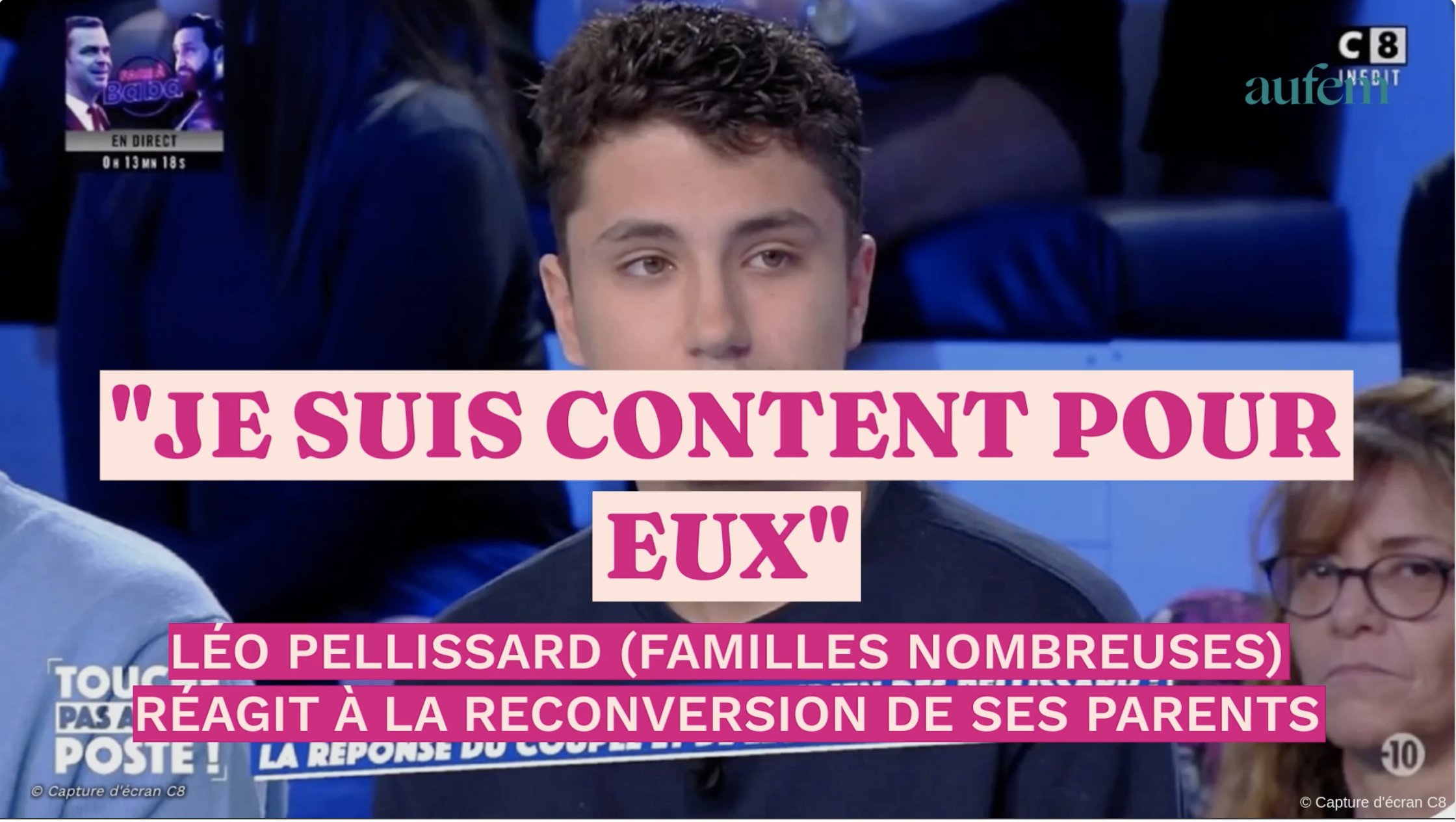 “Je suis content pour eux” : Léo Pellissard (Familles nombreuses) réagit à  la reconversion de ses parents