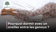 Pourquoi dormir avec un oreiller entre les genoux ?