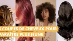 5 coupes de cheveux pour paraître plus jeune