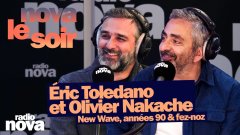 Éric Toledano et Olivier Nakache : New Wave, années 90 & fez-noz