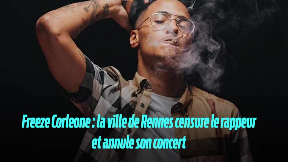 Freeze Corleone : pourquoi la Ville de Rennes interdit son concert
