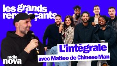 Les grands remplaçants - L'intégrale du 20 avril avec Matteo de Chinese Man