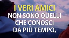 Cosa significa essere veri amici