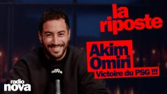 Victoire du PSG !!! - La chronique d'Akim Omiri dans 
