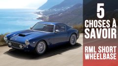 RML Short Wheelbase, 5 choses à savoir sur une Ferrari 250 GT SWB moderne