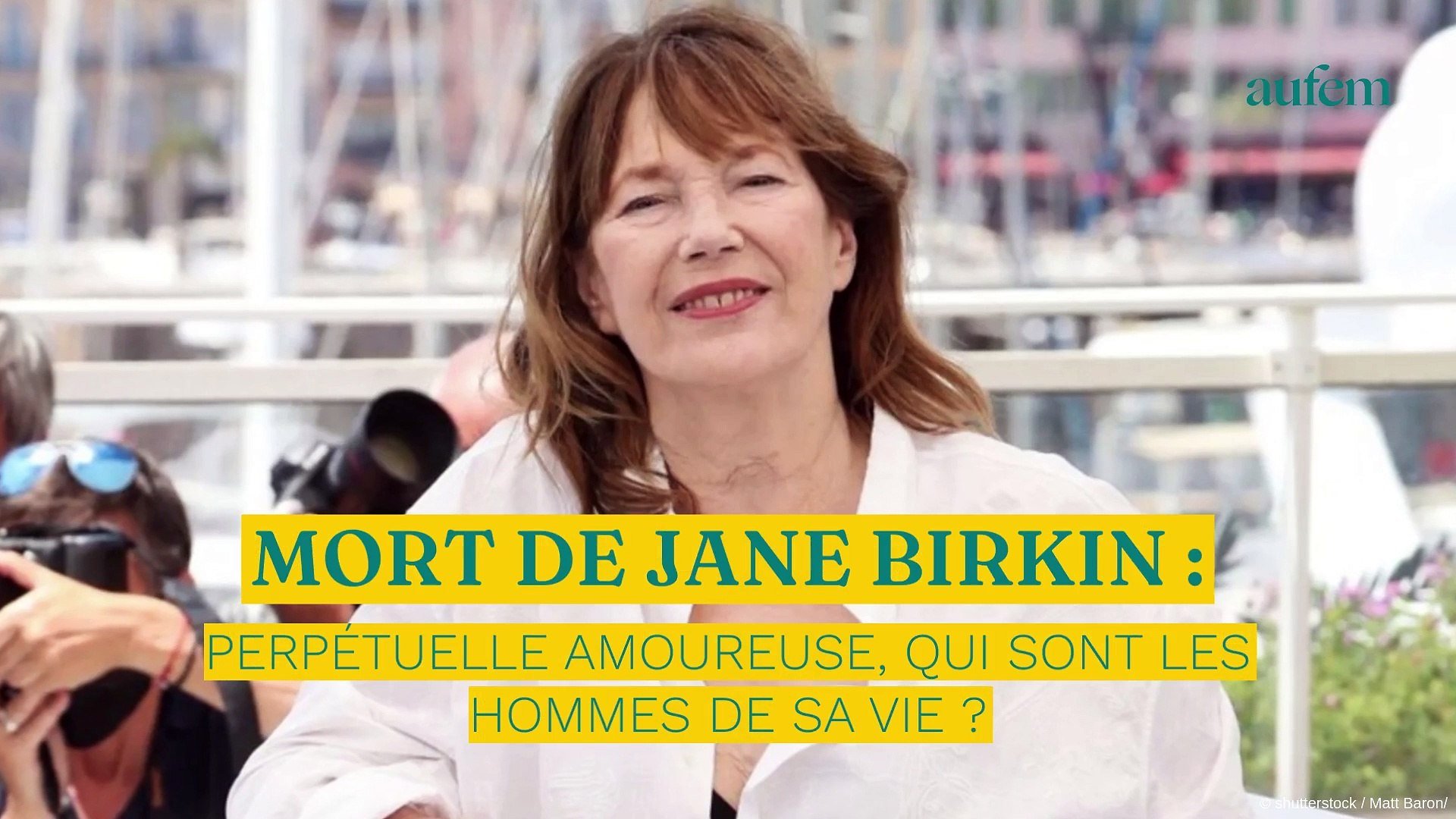 Mort de Jane Birkin : perpétuelle amoureuse, qui sont les hommes de sa vie ?