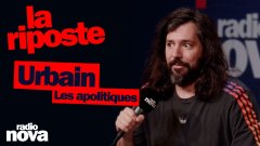 Les apolitiques - La chronique d'Urbain dans 