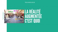 La réalité augmentée c'est quoi