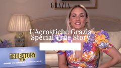 L’acrostiche Grazia spécial "True Story Avec" (Saison 2)