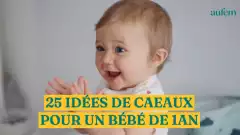 Cadeau bébé 1 an: 14 idées adaptées et originales