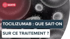 Tocilizumab : que sait-on sur ce traitement ? | Futura