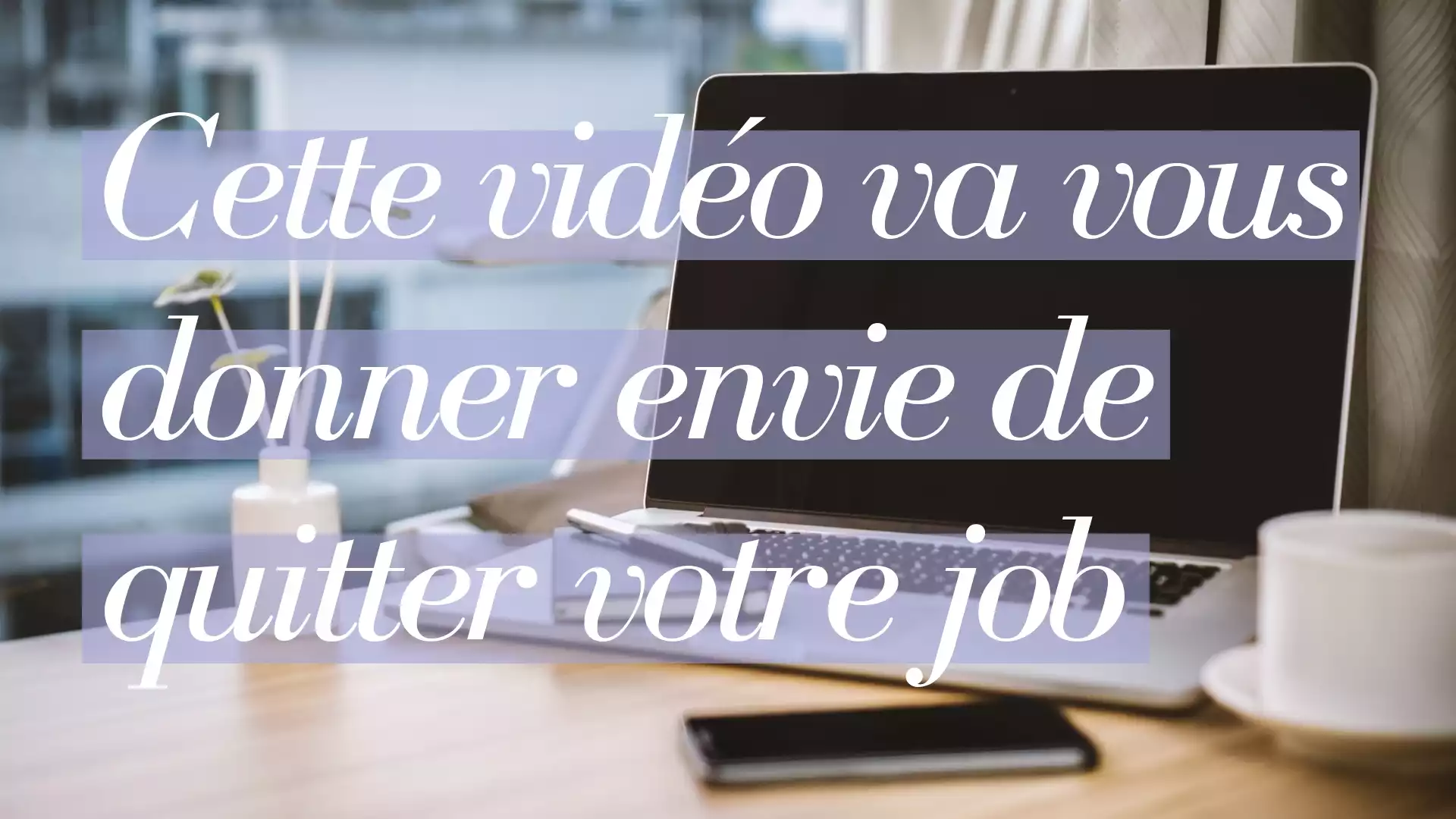 Après avoir vu cette vidéo, vous risquez de quitter votre job