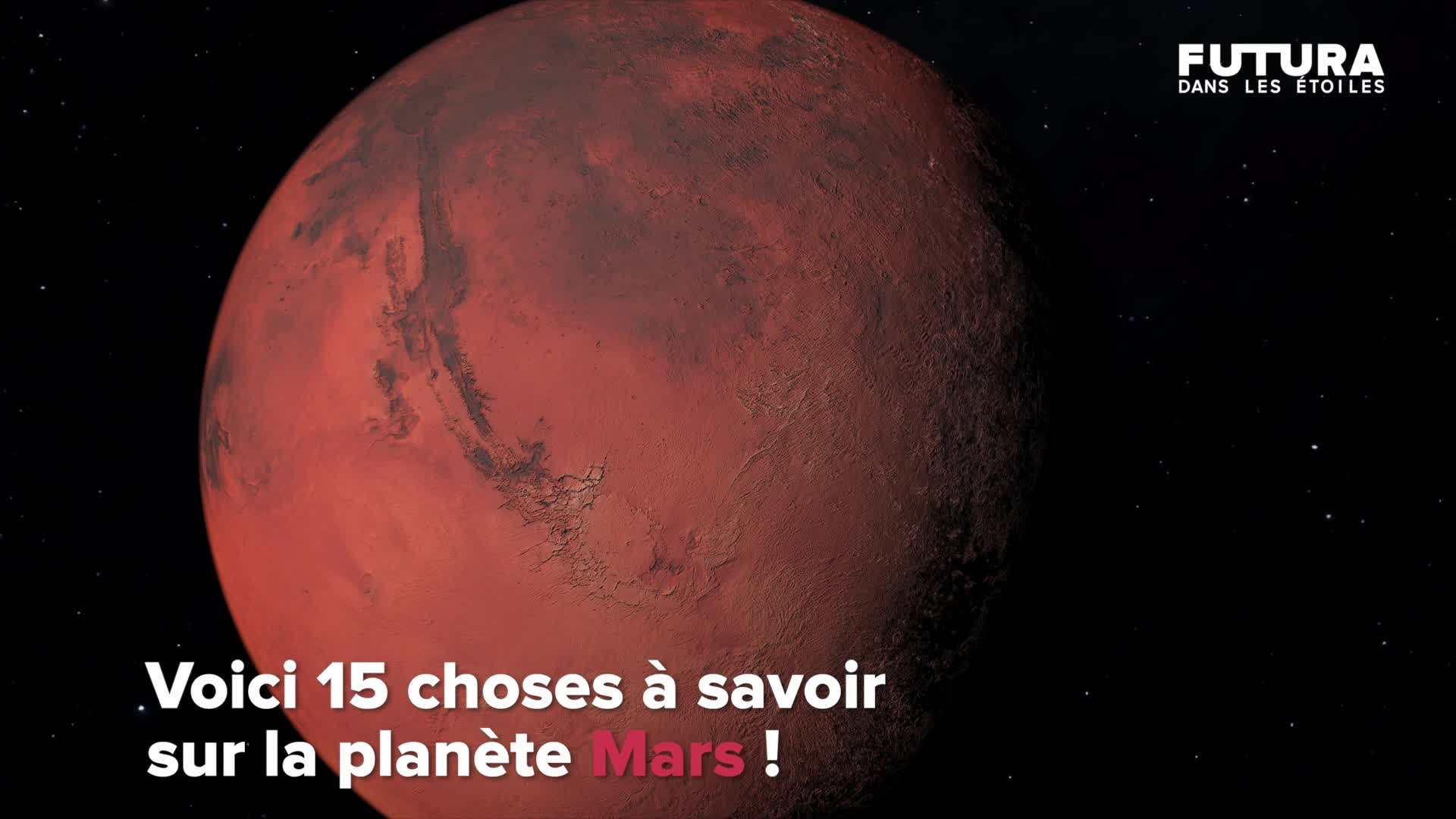 15 choses à savoir sur la planète Mars Futura