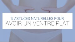 Perdre du ventre : comment avoir un ventre plat au naturel ?