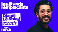Les accents, c’est drôle ? - La chronique de Djamil Le Shlag dans 