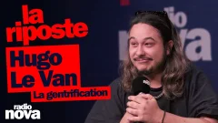 Le gentrification - La chronique d'Hugo Le Van dans 