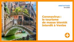 VIDÉO. Coronavirus : le tourisme de masse bientôt interdit à Venise