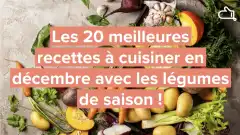 20 recettes pour cuisiner les légumes de saison