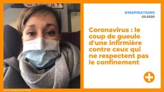 Coronavirus : le coup de gueule d'une infirmière contre ceux qui ne respectent pas le confinement