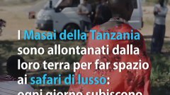 Le ingiustizie subite dai Masai per incrementare il turismo di lusso